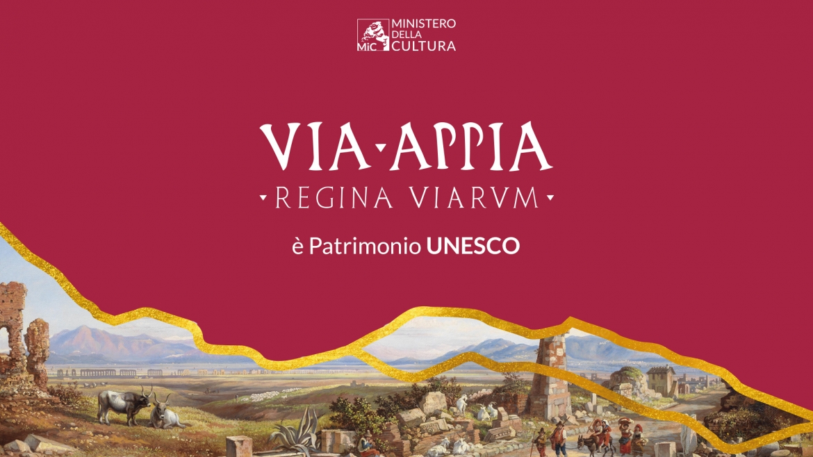 Unesco: al Ministero della Cultura il tavolo sulla via Appia "Regina Viarum"